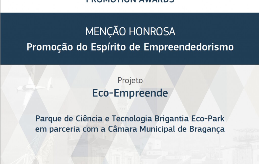 Brigantia Ecopark e Município de Bragança distinguidos nos European Enterprise Promotion Awards (...