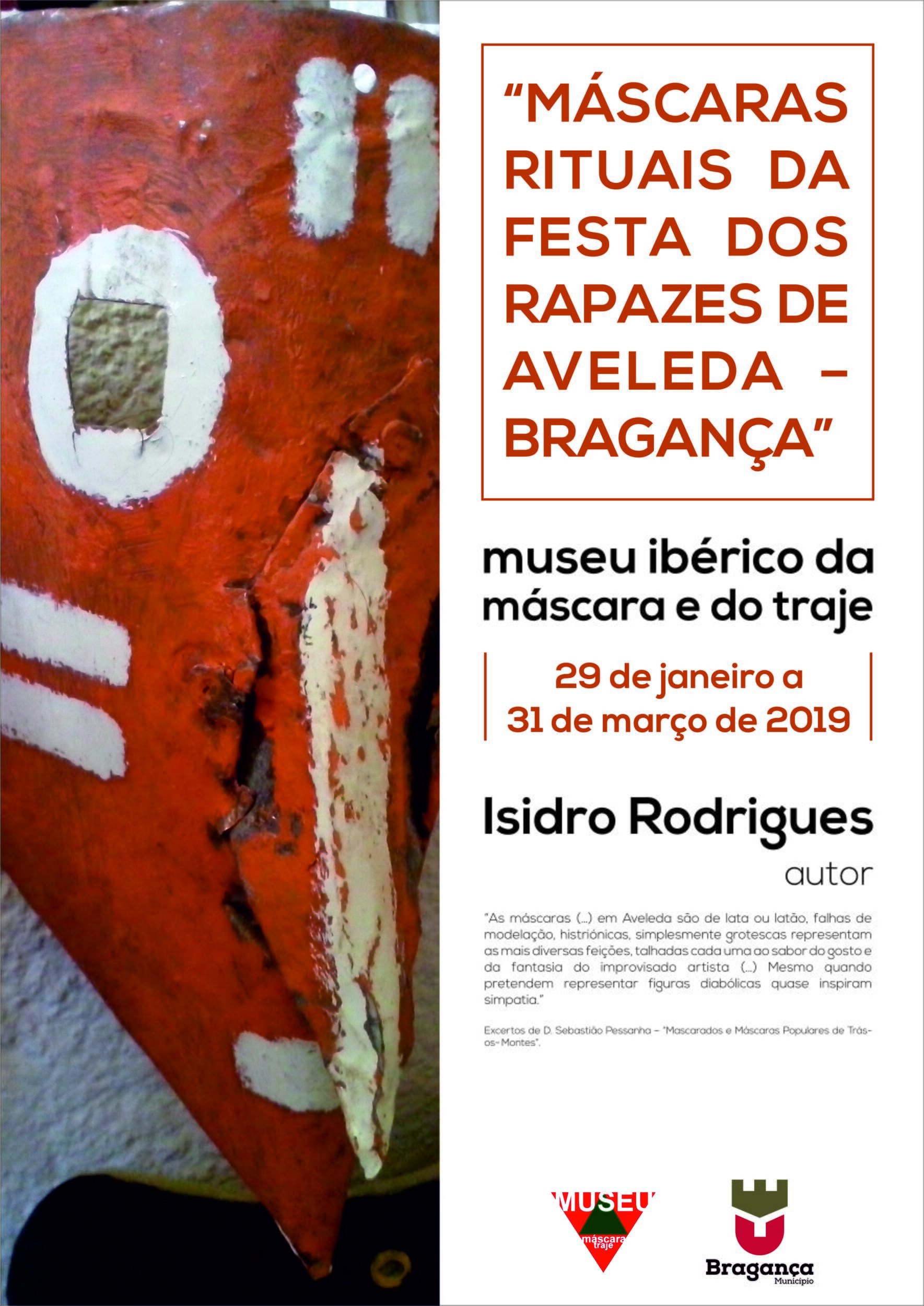 Exposição: MÁSCARAS - Rituais da Festa dos Rapazes de Aveleda - Bragança