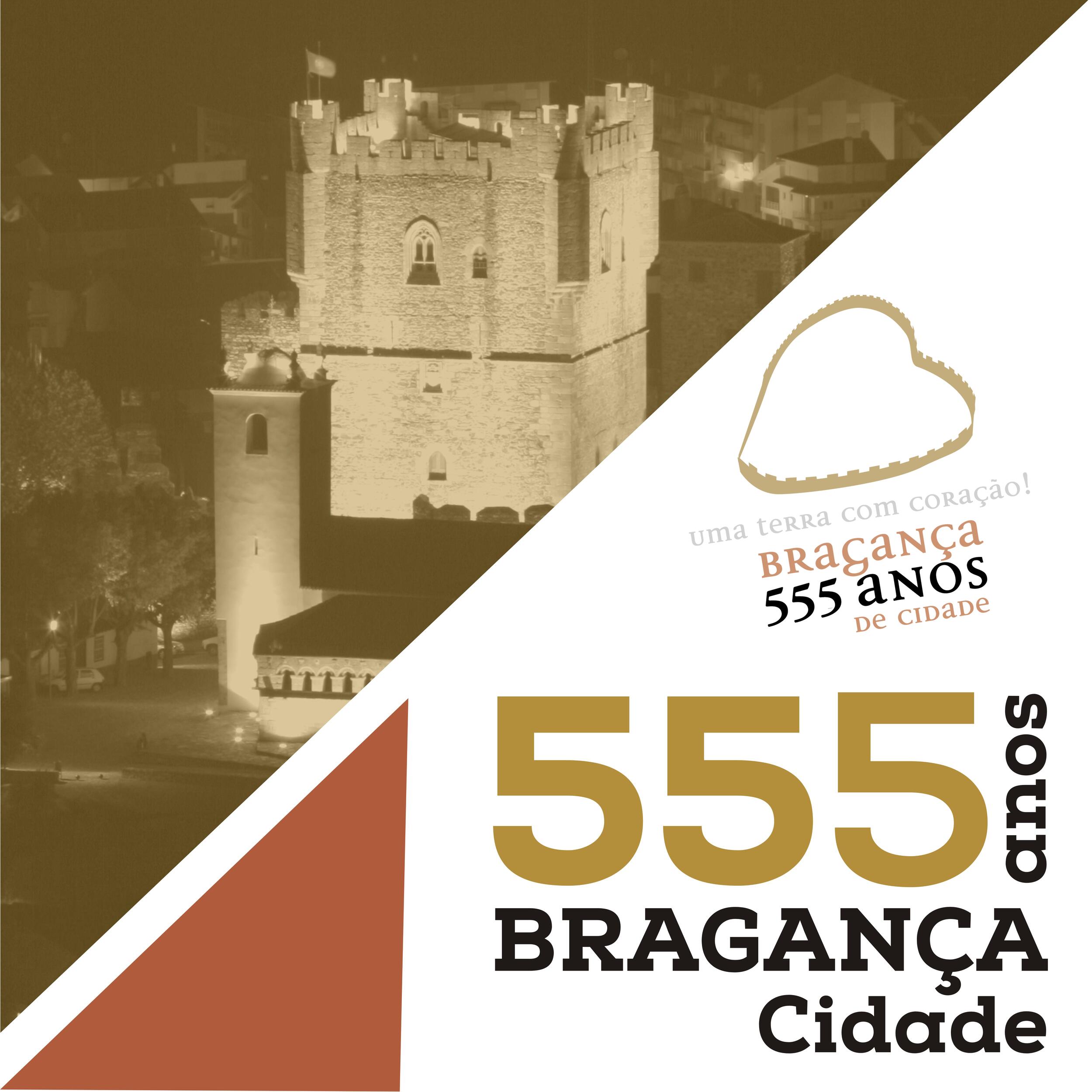 555 ANOS - BRAGANÇA CIDADE