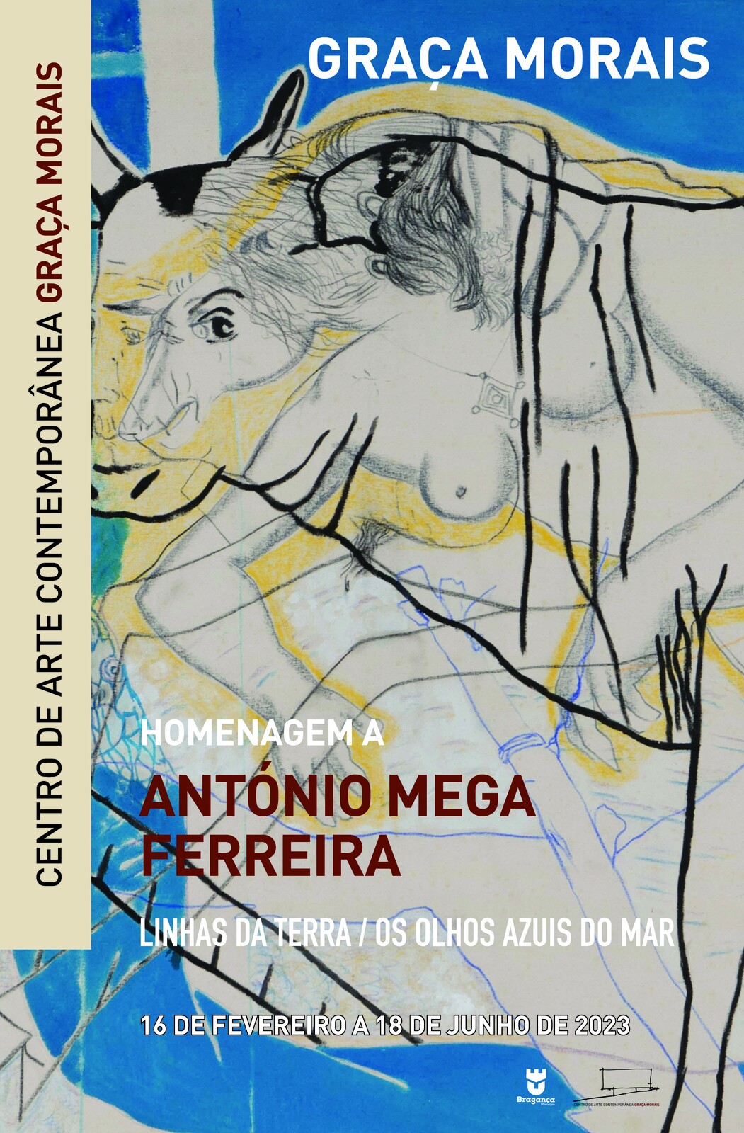 Exposição | HOMENAGEM A ANTÓNIO MEGA FERREIRA - LINHAS DA TERRA/OS OLHOS AZUIS DO MAR - GRAÇA MORAIS