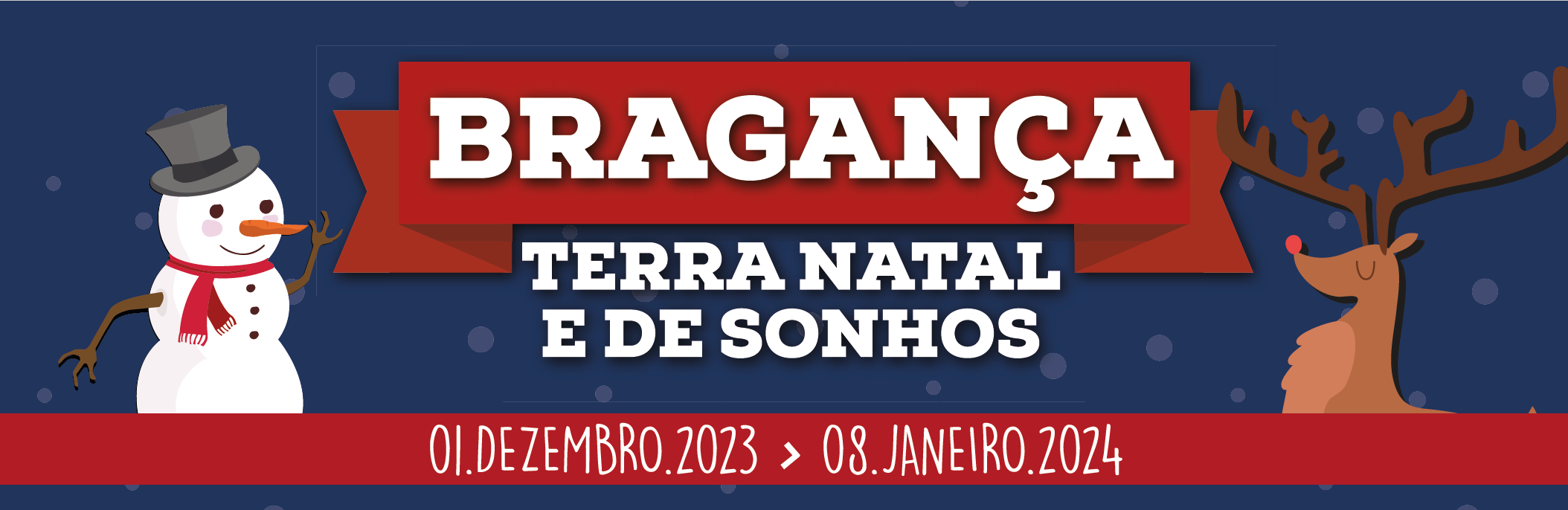Bragança, Terra Natal e de Sonhos 2023