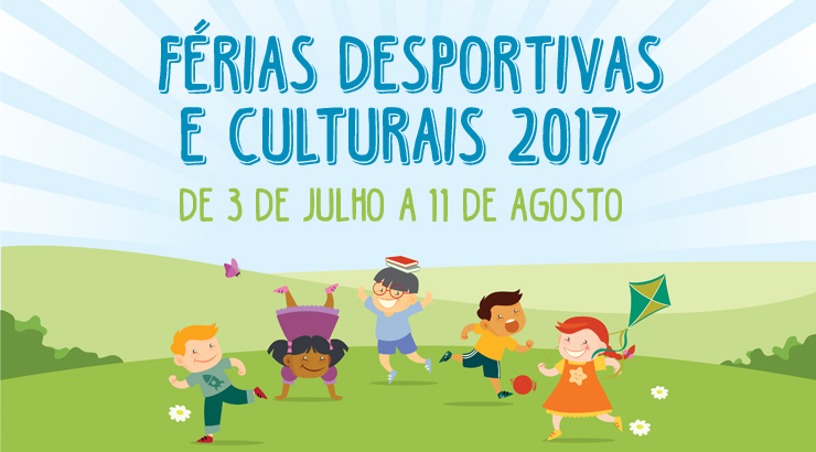 INSCRIÇÕES - Férias Desportivas e Culturais 2017