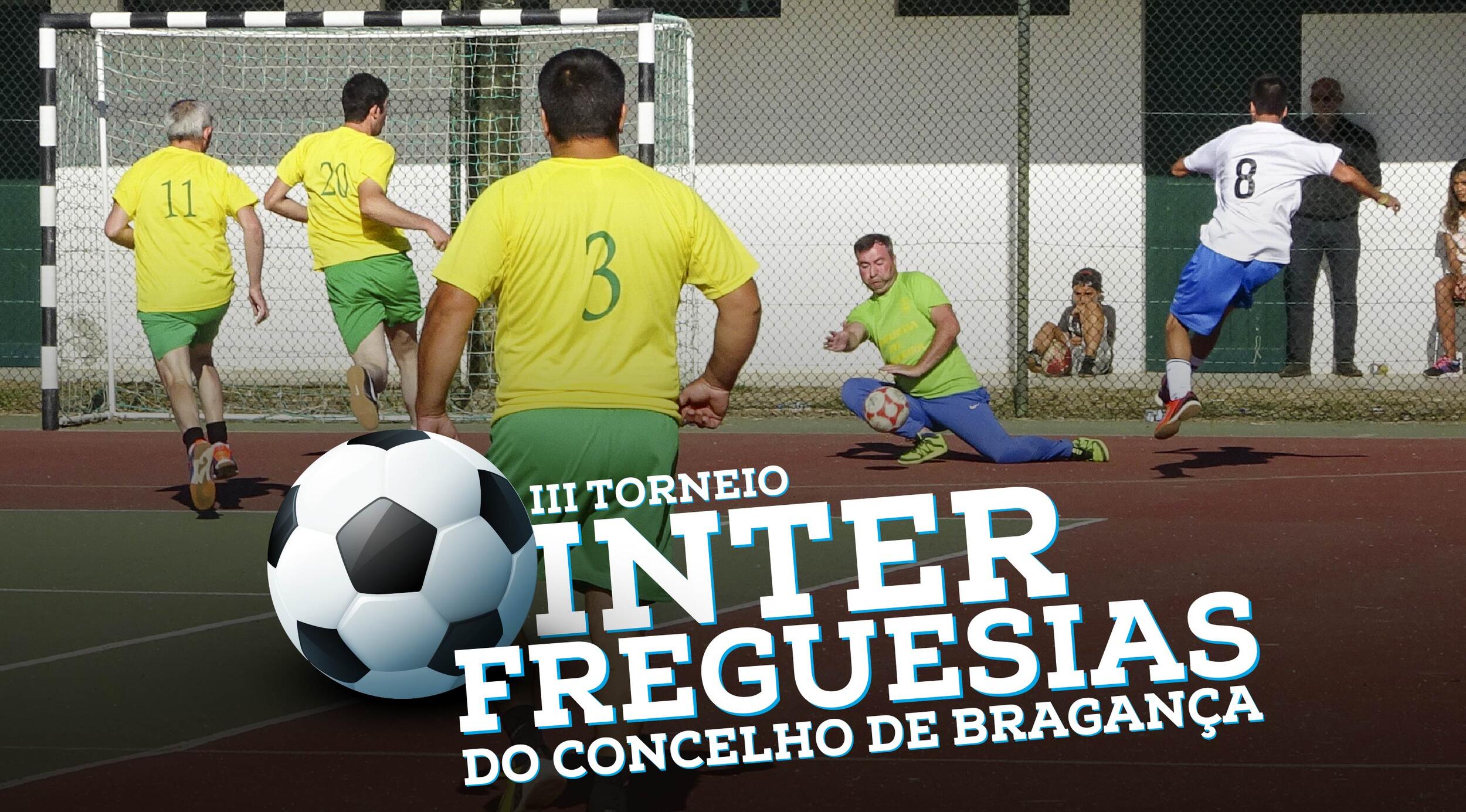 III Torneio Interfreguesias do Concelho de Bragança