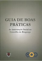  Guia de Boas Práticas de Intervenção Social no Concelho de Bragança 